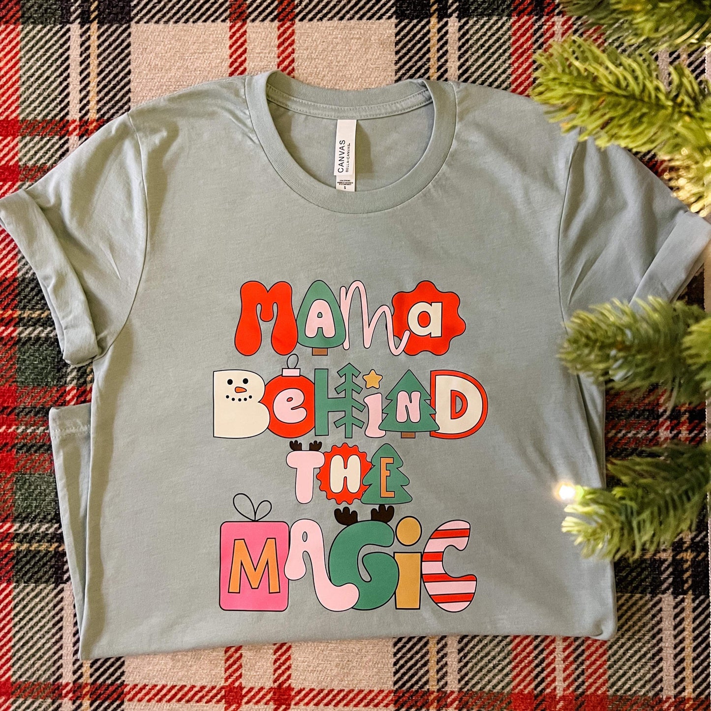 Mama behind the magic tee