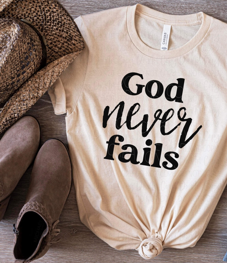 God Never Fails (Black Font) Mystery Color Only!