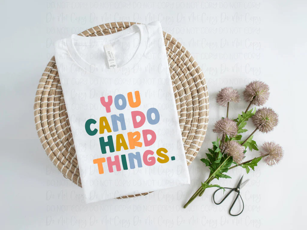 You can do hard things