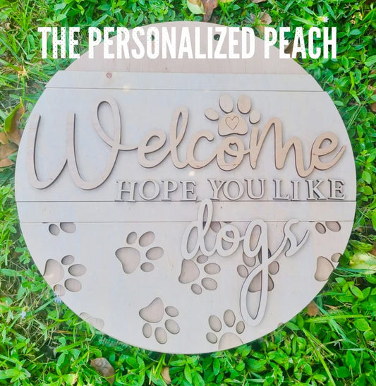 DIY Welcome Hope you like dogs/ door hanger blank/ door hanger template