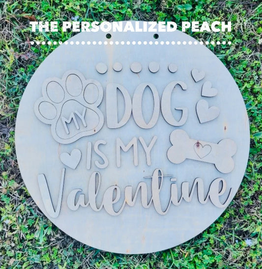 Laser cut Valentine Door Hanger/My Dog is my Valentine DoorHanger template