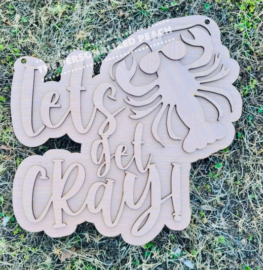 Let’s get cray laser cut door hanger blank/ Louisiana crayfish crawfish doorhanger